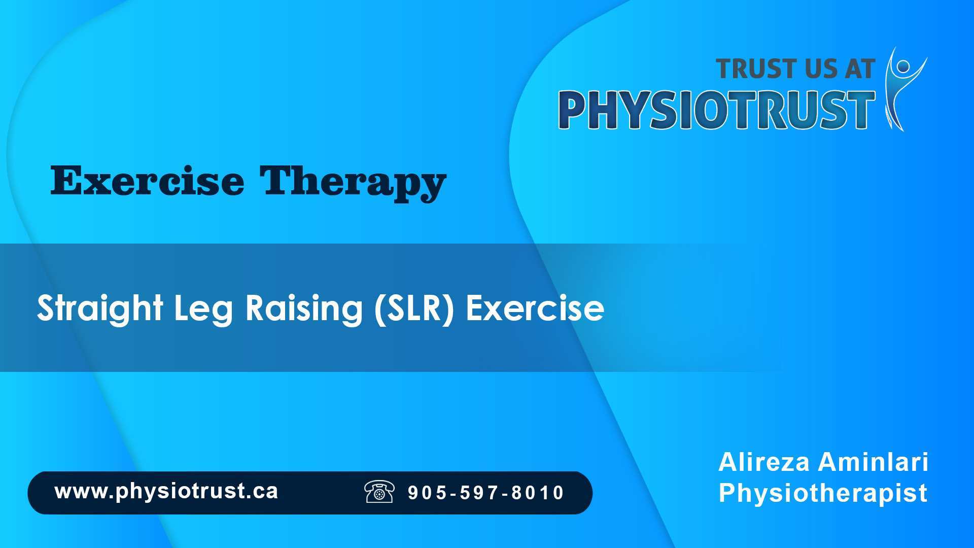 Straight Leg Raising (SLR) Exercise